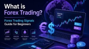 What is Forex Trading